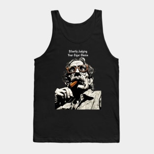 Cigar Smoker: Silently Judging Your Cigar Choice on a dark (knocked out) background Tank Top